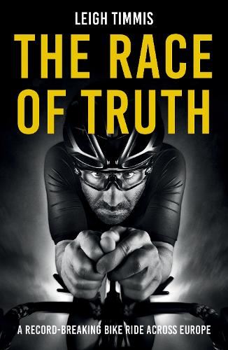 The Race of Truth: A Record-Breaking Bike Ride Across Europe