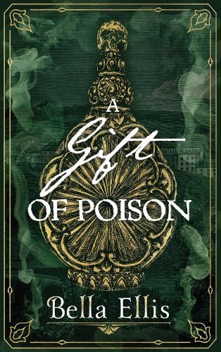 A Gift of Poison (The Brontë Mysteries)