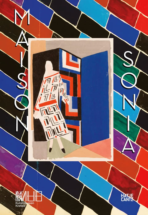 Maison Sonia Delaunay: Sonia Delaunay and the Atelier Simultané