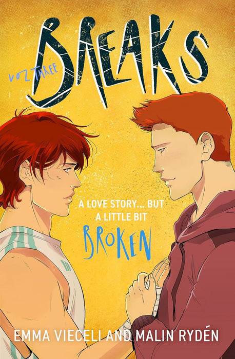 Breaks Volume 3: The final chapter in the enemies-to-lovers queer webcomic sensation . . . that's a little bit broken (Breaks Series)