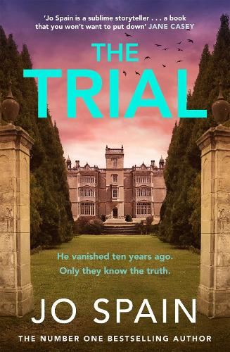 The Trial: the new gripping page-turner from the author of THE PERFECT LIE