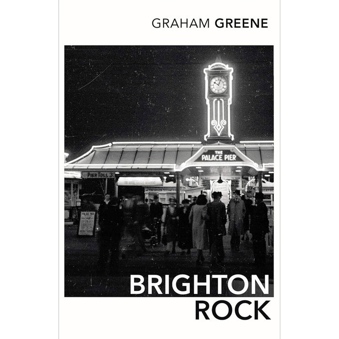 Essential Novels Collection by Graham Green: Brighton Rock, The Quiet American & The End of the Affair – Exploring Morality, Love and the Impact of War on Human Relations (3-Book Set)