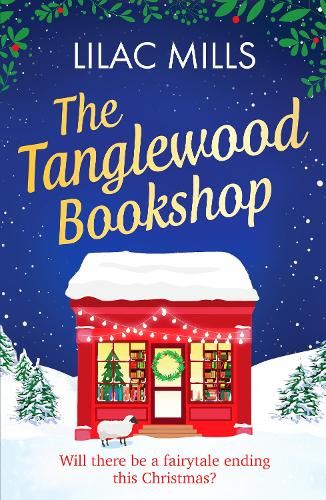 The Tanglewood Bookshop: A fun, festive cosy romance (Tanglewood Village series) (Tanglewood Village series, 4)