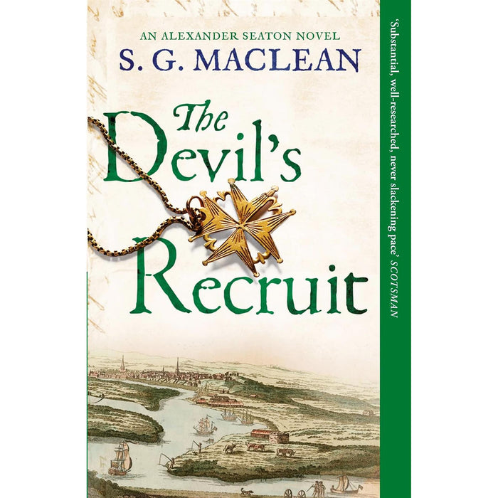 The Complete Alexander Seaton Series: Four Riveting Mysteries Set in the Dark and Dangerous World of 17th-Century Scotland by S. G. MacLean