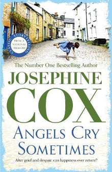 Angels Cry Sometimes: Her world is torn apart, but love prevails