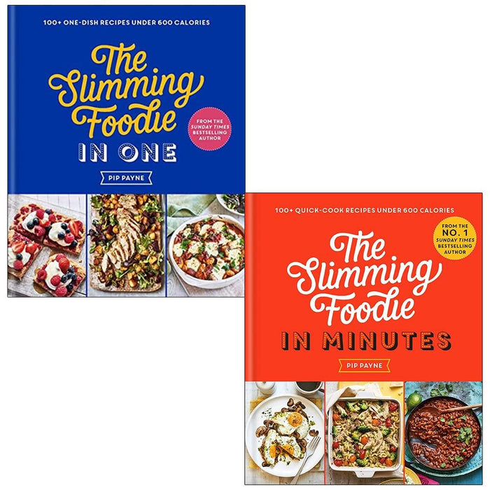 The Slimming Foodie in One & The Slimming Foodie in Minutes By Pip Payne