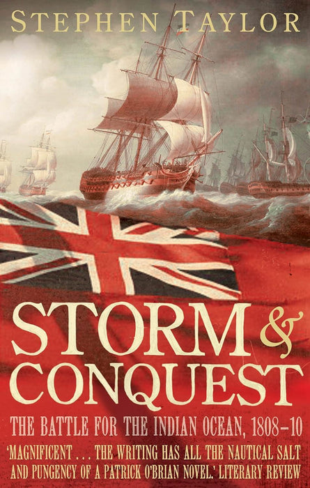 Storm & Conquest: The Battle for the Indian Ocean 1808-10