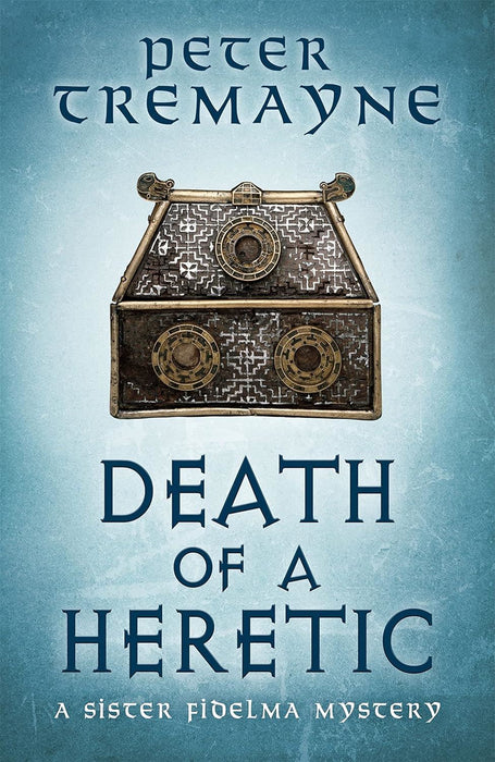 Death of a Heretic (Sister Fidelma Mysteries Book 33)