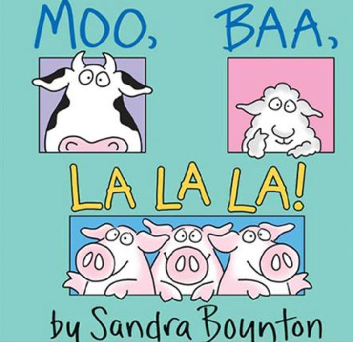 Boynton: Moo, Baa, La La La