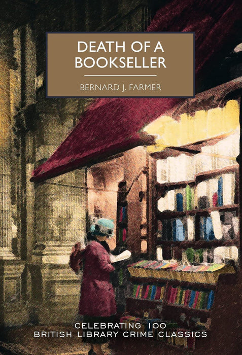 Death of a Bookseller (British Library Crime Classics): by Bernard J Farmer: 100