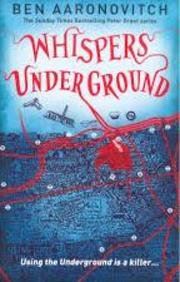 Aaronovitch: 3 Whispers Underground