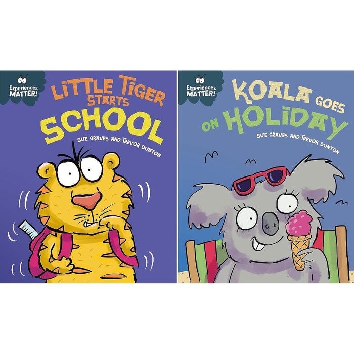 Experiences Matter Collection: 2-Book Set by Sue Graves (Little Tiger Starts School, Koala Goes on Holiday)