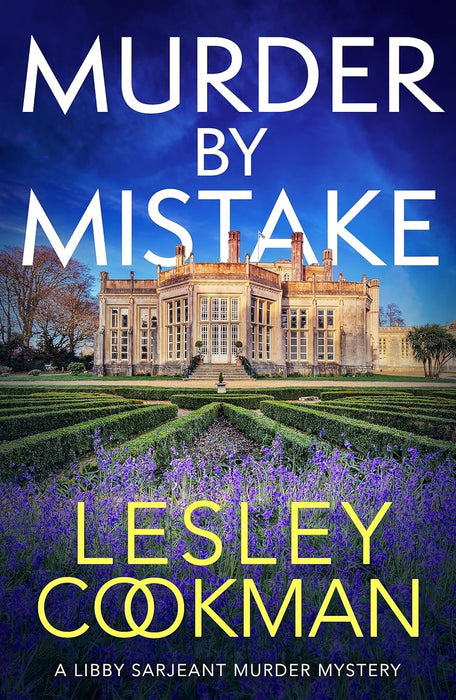 Murder by Mistake: A totally addictive cosy mystery (A Libby Sarjeant Murder Mystery Series)