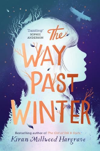 The Way Past Winter: a thrilling wintry adventure from the author of The Girl of Ink & Stars