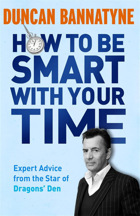 How to be Smart with your Time
