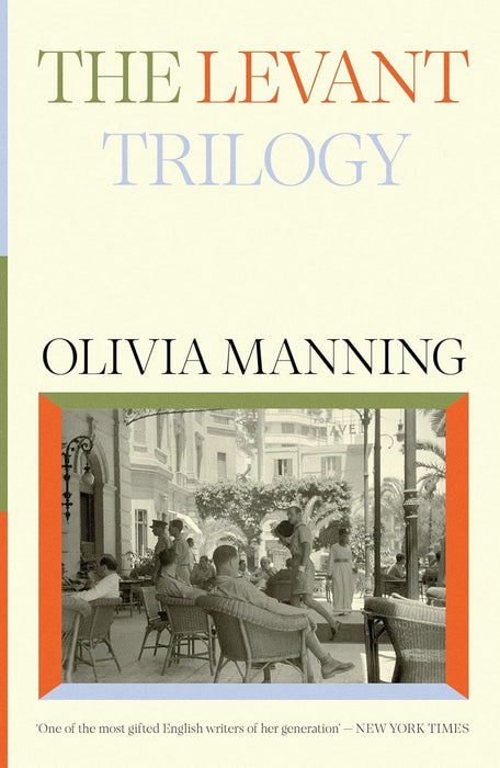 The Levant Trilogy: 'Fantastically tart and readable' Sarah Waters (W&N Essentials)