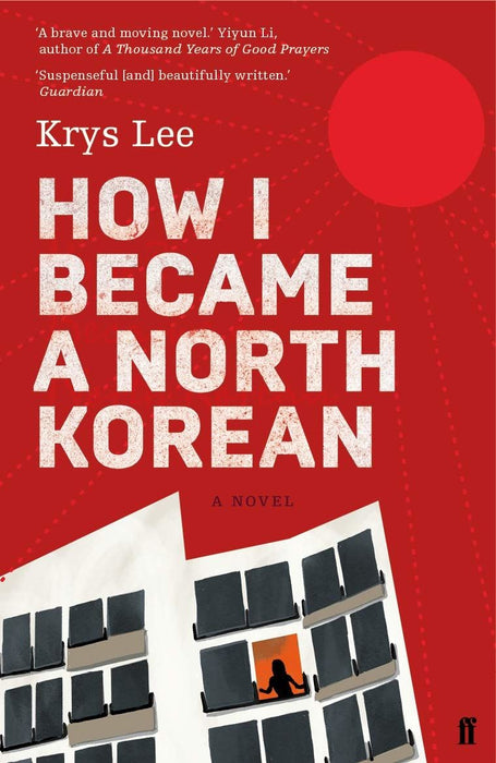 How I Became a North Korean: Krys Lee