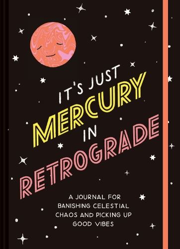 It’s Just Mercury in Retrograde