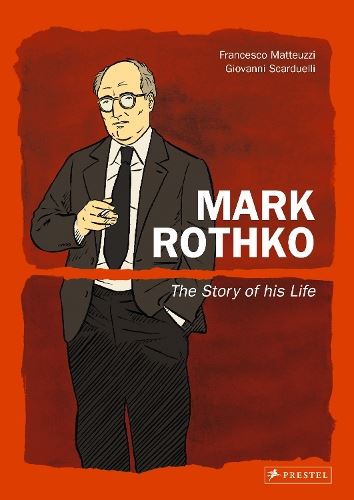 Mark Rothko: Story Of His Life (Graphic Novel)