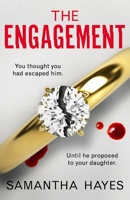 The Engagement: An absolutely unputdownable psychological thriller with a heart-pounding twist