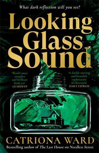 Looking Glass Sound: from the bestselling and award winning author of The Last House on Needless Street