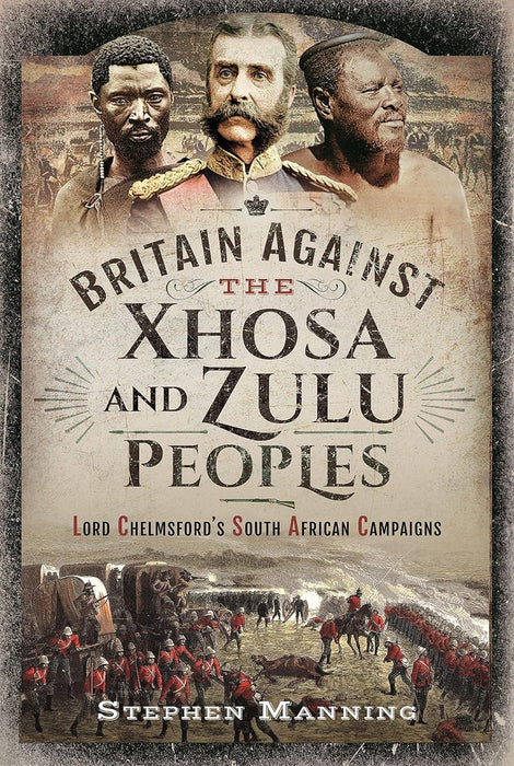 Britain Against the Xhosa & Zulu Peoples