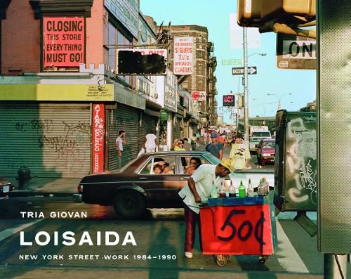 Loisaida: New York Street Work 1984-1990