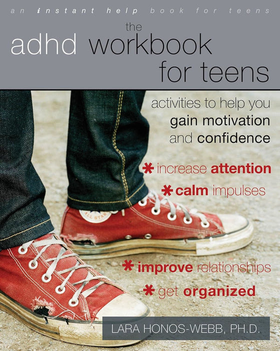 ADHD Workbook for Teens: Activities to Help You Gain Motivation and Confidence (Instant Help) (An Instant Help Book for Teens)