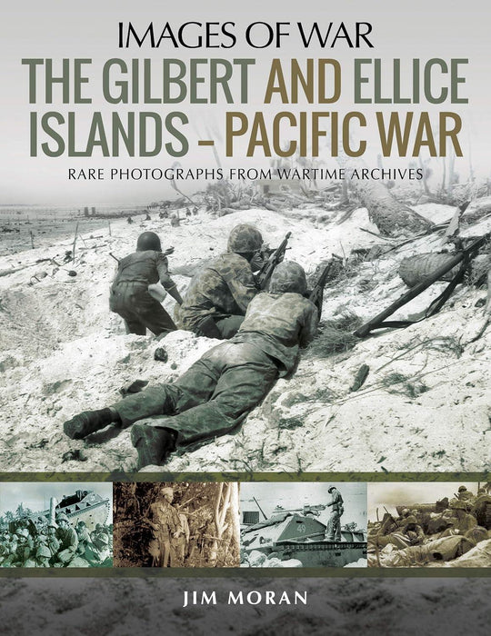 Gilbert & Ellice Islands - Pacific War : Images of War