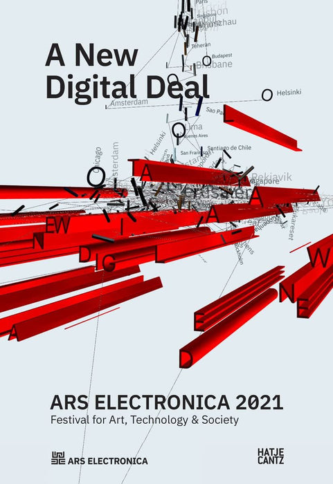 Ars Electronica 2021: Festival for Art, Technology, and Society (A New Digital Deal: How the Digital World Could Work)