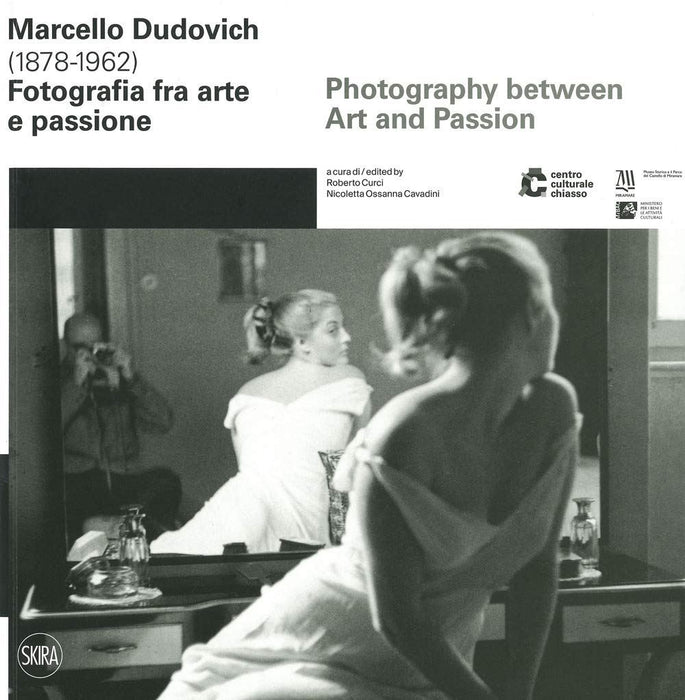 Marcello Dudovich (1878 - 1962): Photography between Art and Passion