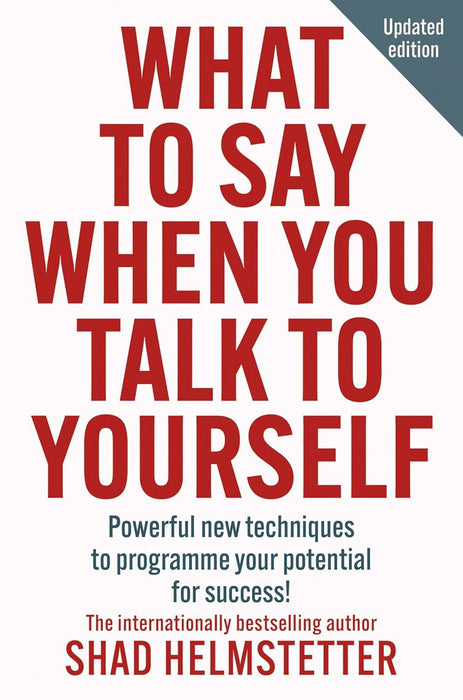What To Say When You Talk To Yourself