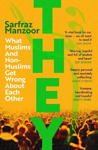 They: What Muslims and Non-Muslims Get Wrong About Each Other