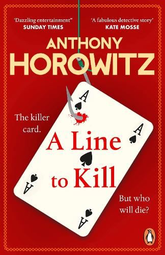 A Line to Kill: a locked room mystery from the Sunday Times bestselling author (Hawthorne, 7)