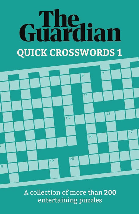 The Guardian Quick Crosswords 1: A collection of more than 200 entertaining puzzles (Guardian Puzzle Books)