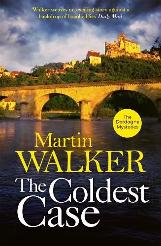 The Coldest Case: The Dordogne Mysteries 14: Riveting murder mystery set in rural France