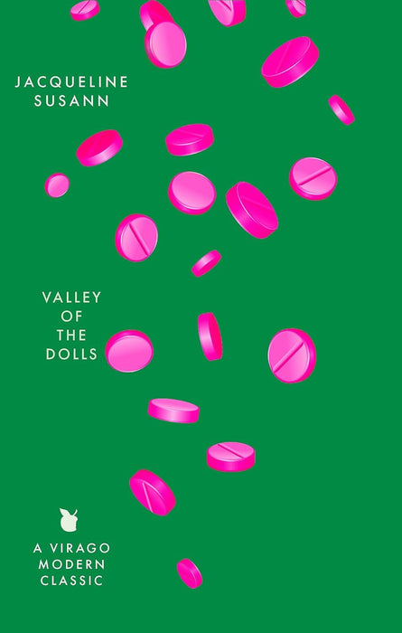 Valley Of The Dolls: by Jacqueline Susann (Virago Modern Classics)