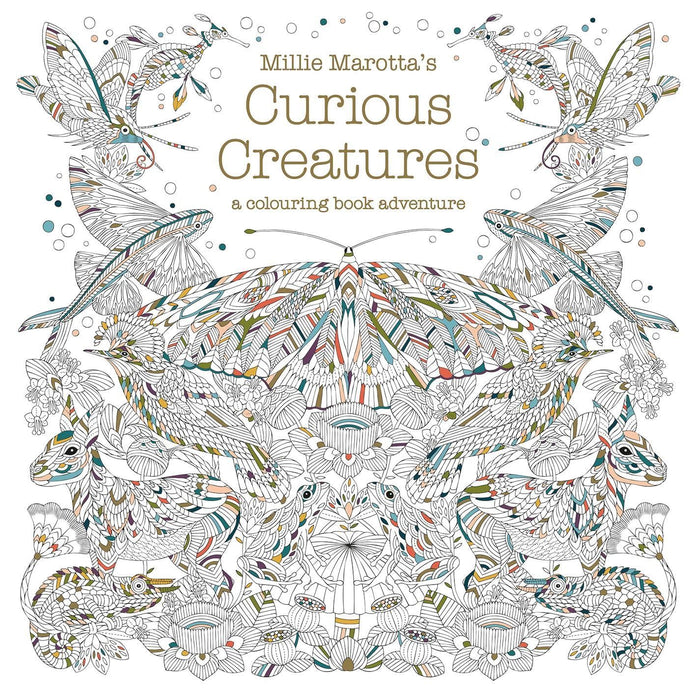 Millie Marotta's Curious Creatures: A Colouring Book Adventure (Colouring Books)
