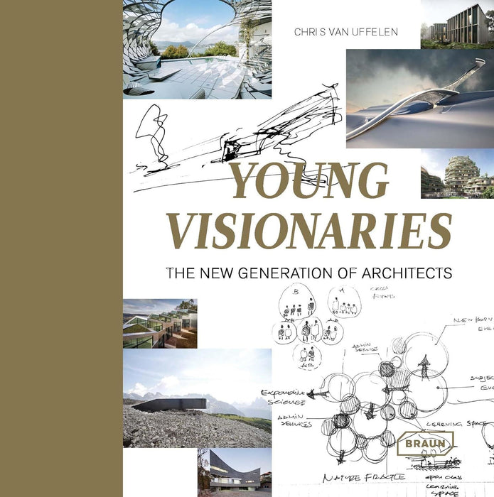Young Visionaries: The New Generation of Architects