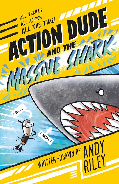 Action Dude and the Massive Shark: Book 3