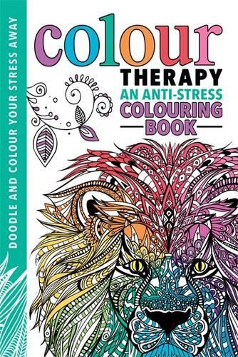 Colour Therapy: An Anti-Stress Colouring Book