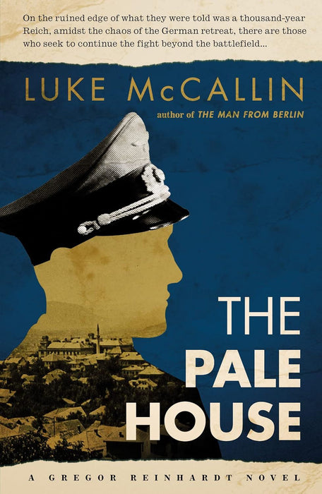 The Pale House: A Gregor Reinhardt novel (A Gregor Reinhardt Novel, 2)