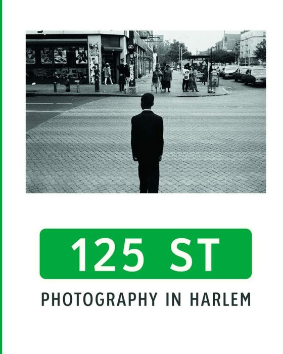 125th Street: Photography in Harlem