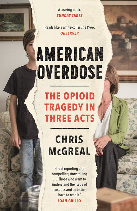 American Overdose: The Opioid Tragedy in Three Acts