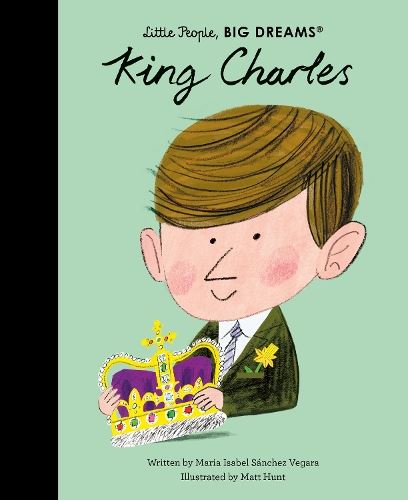 King Charles (97) (Little People, BIG DREAMS)