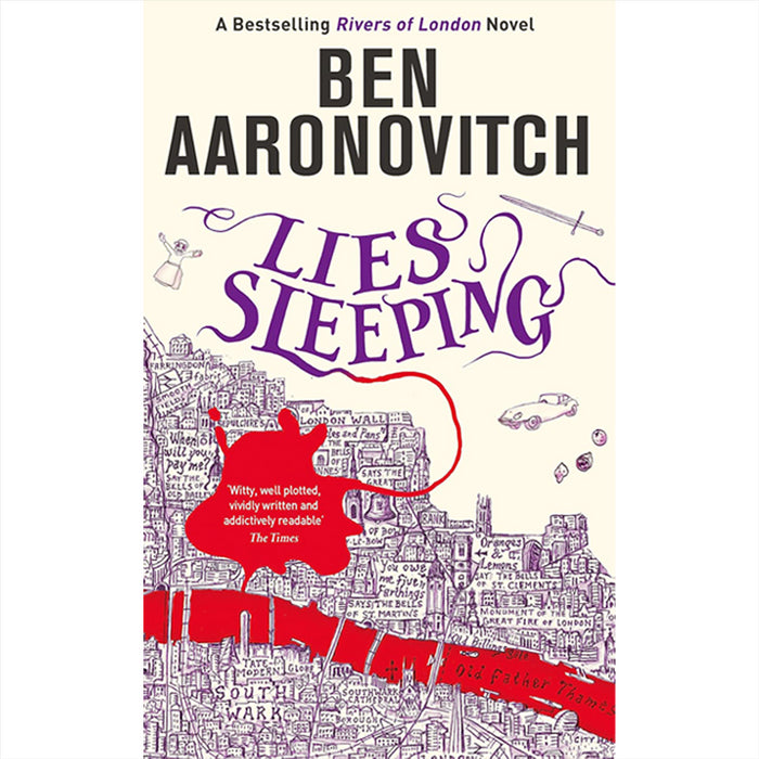 Ben Aaronovitch’s Urban Fantasy Collection: Mysteries and Magic in Lies Sleeping, False Value, and Amongst Our Weapon