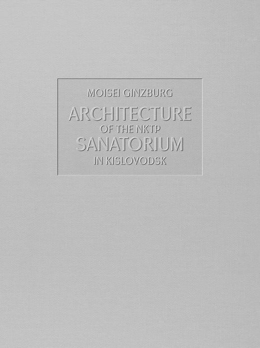Architecture of the NKTP Sanatorium in Kislovodsk