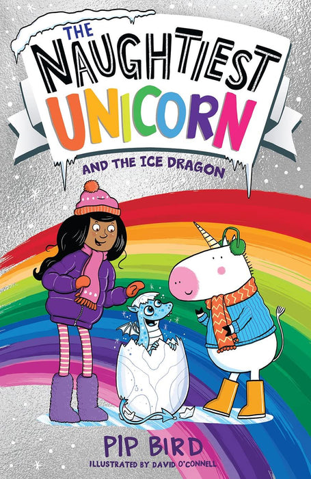The Naughtiest Unicorn and the Ice Dragon: Book 13 (The Naughtiest Unicorn series)