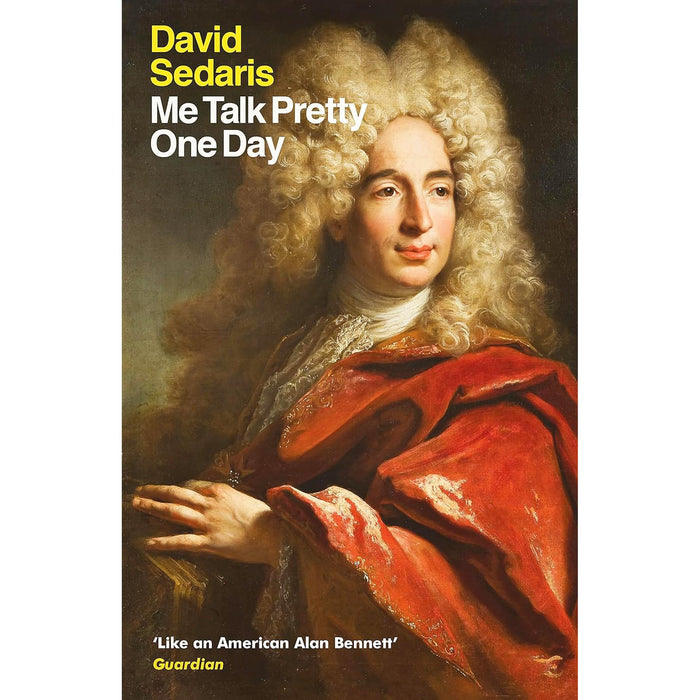 David Sedaris: A 3-Book Journey Through Laughter, Language & Life’s Lessons – Featuring Calypso, Happy-Go-Lucky & Me Talk Pretty One Day