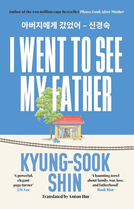 I Went to See My Father: The instant Korean bestseller